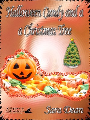 cover image of Halloween Candy and a Christmas Tree